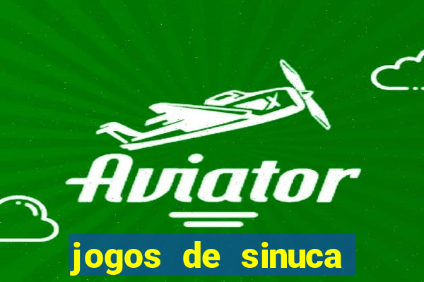 jogos de sinuca valendo dinheiro